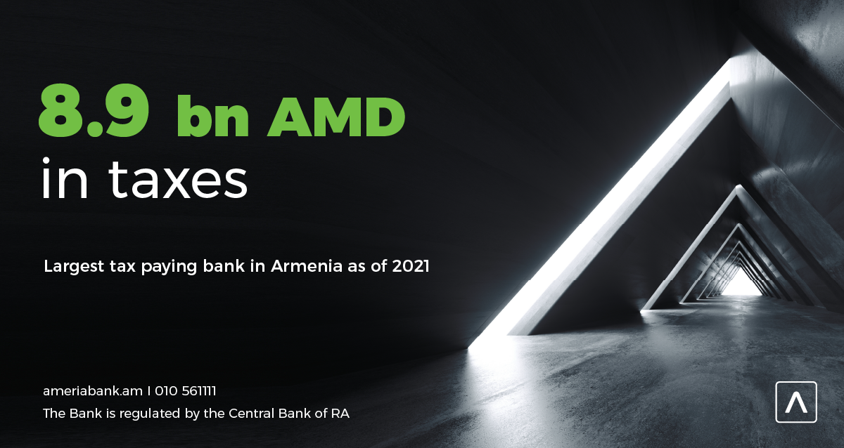 Ameriabank. The Largest Taxpayer among Armenian Banks According to the Results of Year 2021