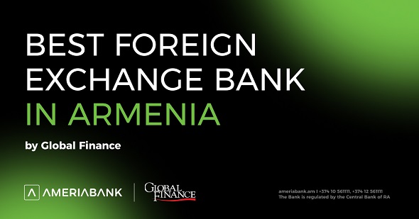 Ameriabank named Best Foreign Exchange Bank in Armenia by Global Finance